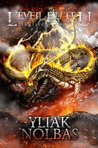 Yliak Nolbas - Maglite, tome 1 : L'éveil du feu
