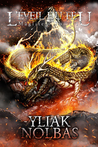 Yliak Nolbas - Maglite, tome 1 : L'éveil du feu